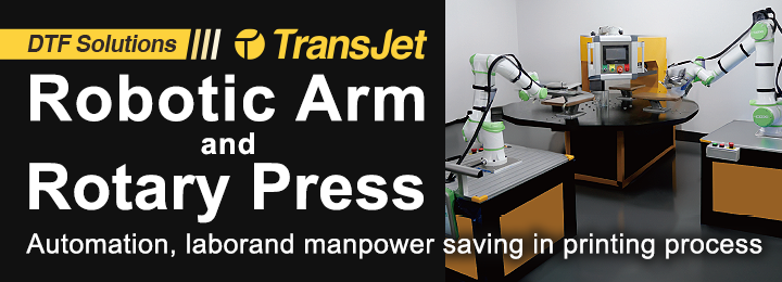 【DTF Solutions】Robotic Arm and Rotary Press